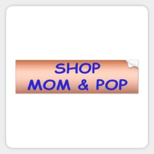 Shop Mom & Pop Sticker